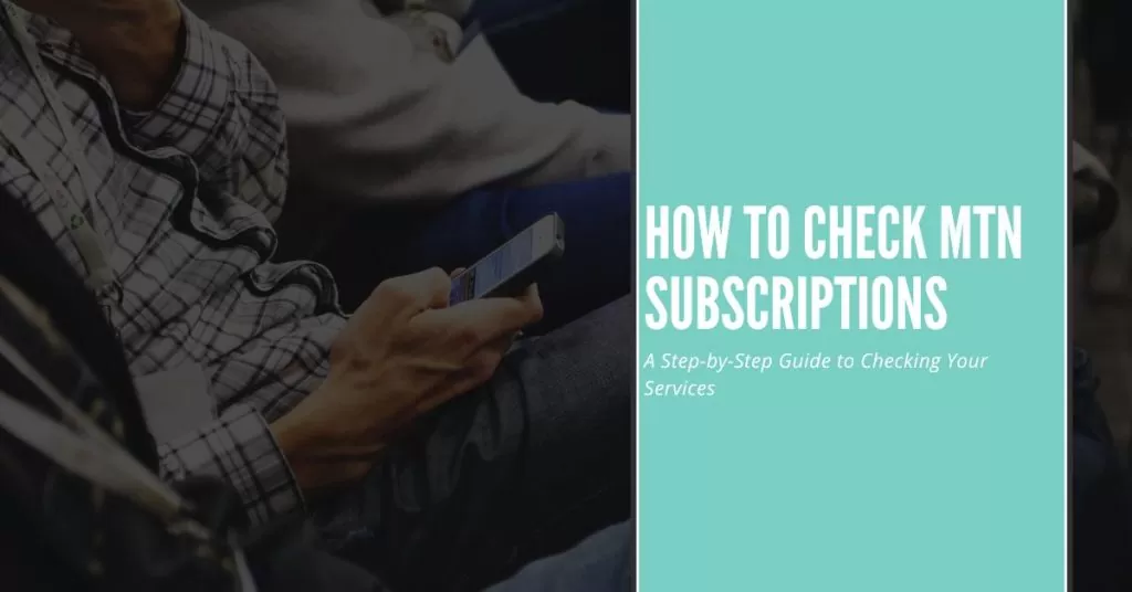 How to check subscription on mtn