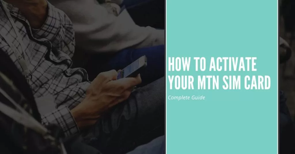How to activate mtn sim card