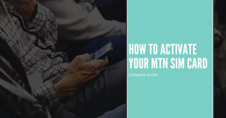 How to Activate Your MTN SIM Card Easily | Complete Guide