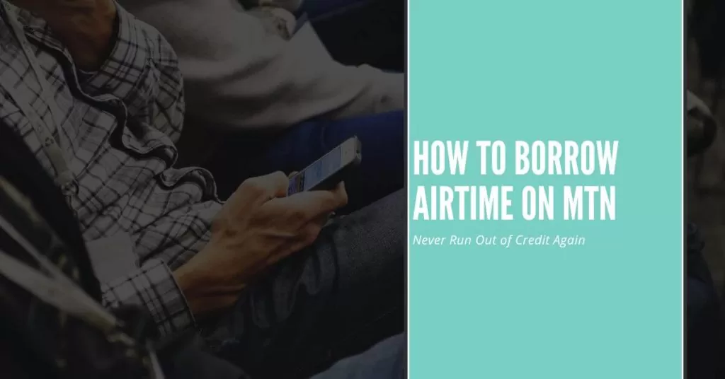 Guide Related Borrow Airtime on MTN