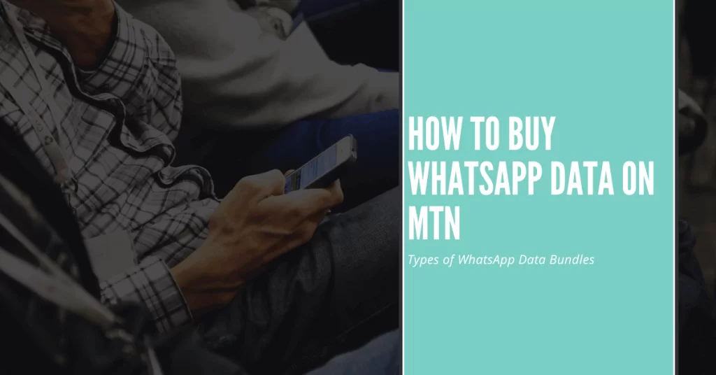 Types of Whatsapp Data on MTN