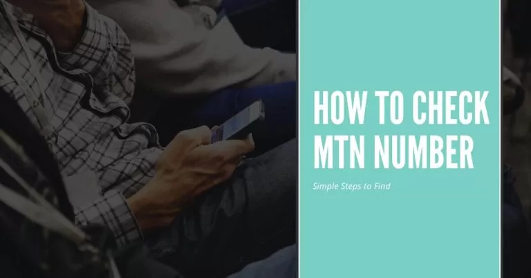 How to Check MTN Number | 4 Easiest Methods