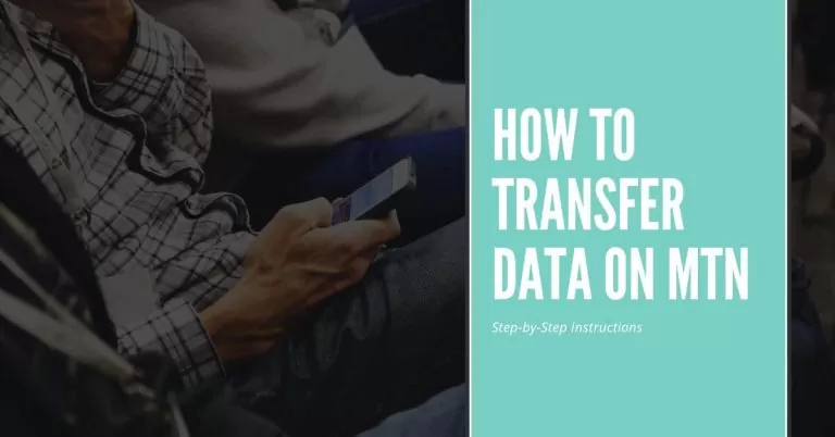 How to Transfer Data on MTN | 4 Easiest Steps and Instructions