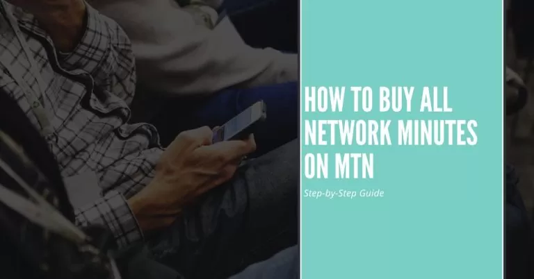 How to Buy All Network Minutes on MTN | Step-by-Step Guide