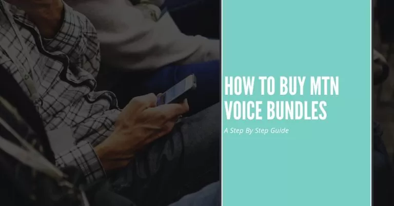 How To Buy MTN Voice Bundles | A Step By Step Guide