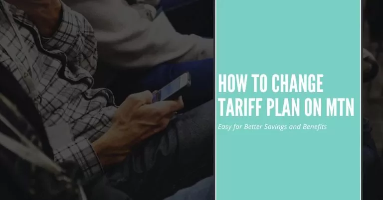 How to Change Tariff Plan on MTN | Easy for Better Savings and Benefits