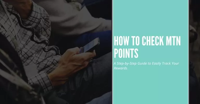 How to Check MTN Points | A Step-by-Step Guide to Easily Track Your Rewards