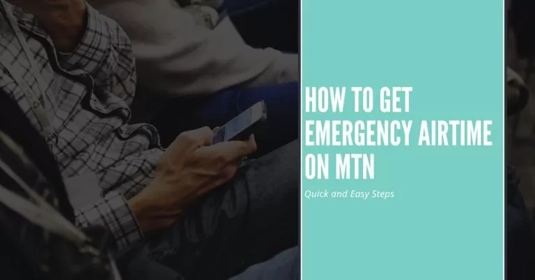 How to Get Emergency Airtime on MTN | Quick and Easy Steps