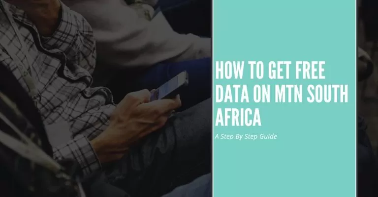 How to Get Free Data on MTN South Africa in 2023 | A Step By Step Guide