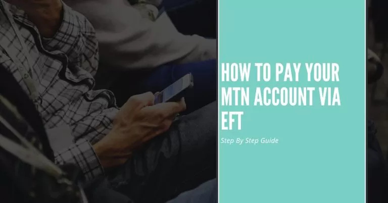 How to Pay Your MTN Account via EFT | Step By Step Guide