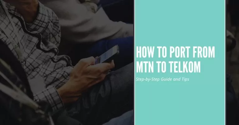 How to Port from MTN to Telkom | Step-by-Step Guide and Tips