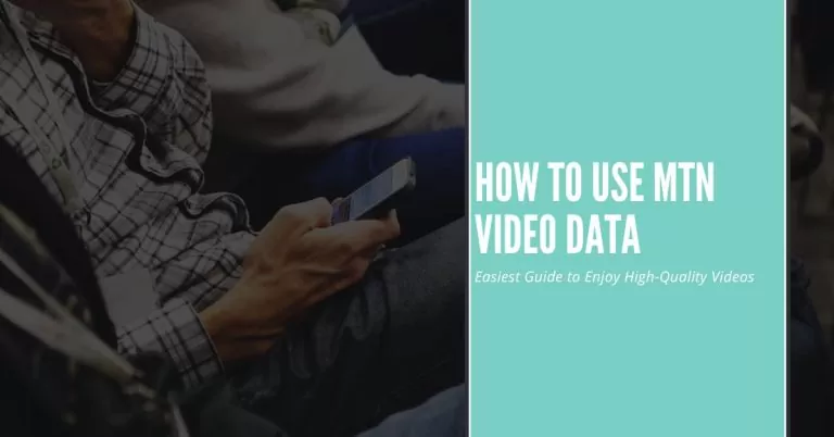 How to Use MTN Video Data |  Easiest Guide to Enjoy High-Quality Videos