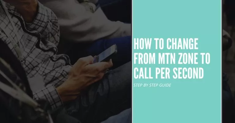 How to Change From MTN Zone To Call Per Second | A step by step guide