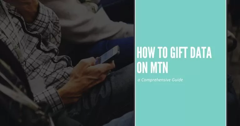 How to Gift Data On MTN | a Comprehensive Guide