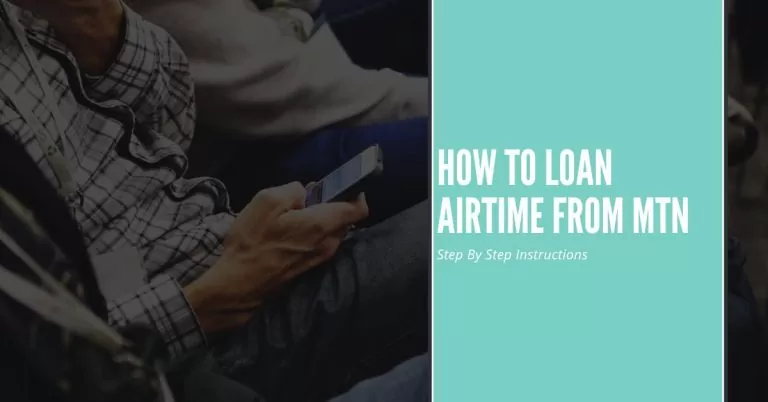 How to Loan Airtime From MTN | Complete Guide With Easy Steps