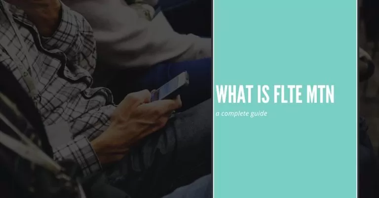 What Is Flte MTN | A complete Comprehensive guide