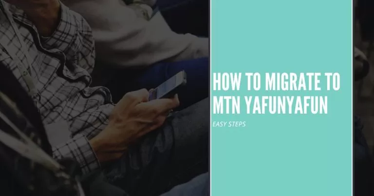 How to Migrate to MTN YafunYafun | Easy steps